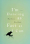 I'm Dancing as Fast as I Can by Barbara Gordon, 9780825306303