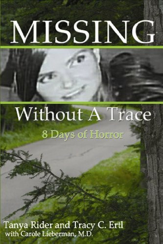 Missing Without A Trace (8 Days of Horror) by Tanya Rider, Tracy Ertl, 9780982300862