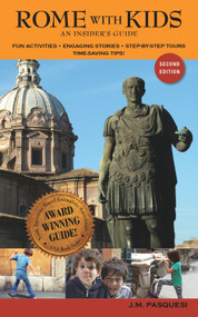 Rome with Kids (an insider's guide) by J.M. Pasquesi, 9780977309313