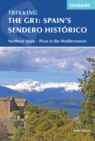 The GR1: Spain's Sendero Historico (Across Northern Spain from Leon to Catalonia) by John Hayes, 9781852845698