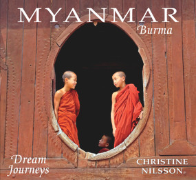 Dream Journeys: Myanmar/Burma by Christine Nilsson, 9781909612136