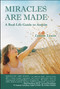 MIRACLES ARE MADE (A Real-Life Guide to Autism) by Lynette Louise, 9781934759493