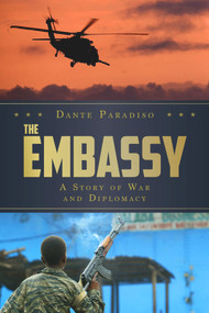 The Embassy (A Story of War and Diplomacy) by Dante Paradiso, 9780825308253