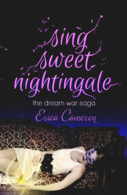 Sing Sweet Nightingale by Erica Cameron, 9781937053963