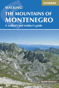 The Mountains of Montenegro (A Walker's and Trekker's Guide) by Rudolf Abraham, 9781852847319