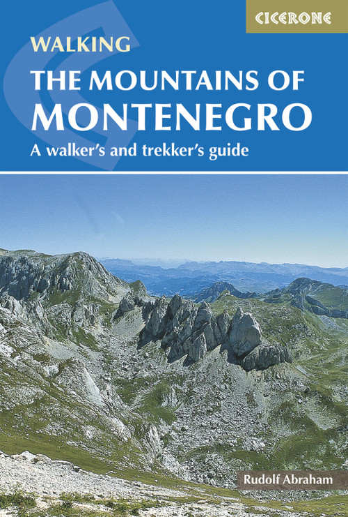 The Mountains of Montenegro (A Walker's and Trekker's Guide) by Rudolf Abraham, 9781852847319