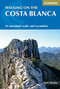 Walking on the Costa Blanca (50 Mountain Walks And Scrambles) by Terry Fletcher, 9781852847517