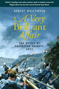 A Very Brilliant Affair (The Battle of Queenston Heights, 1812) by Robert Malcomson, 9781896941462