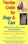 Vaccine Guide for Dogs and Cats (What Every Pet Lover Should Know) by Catherine J.M. Diodati, 9781881217343
