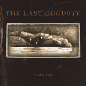 The Last Goodbye by Yuan Pan, 9780990973300