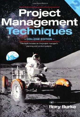 Project Management Techniques (College Edition) by Rory Burke, 9780987668301