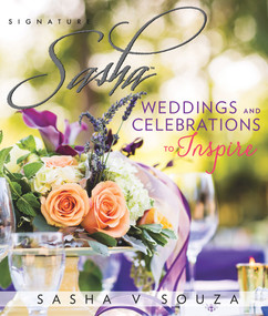 Signature Sasha: Weddings and Celebrations to Inspire by Sasha Souza, 9780825307478