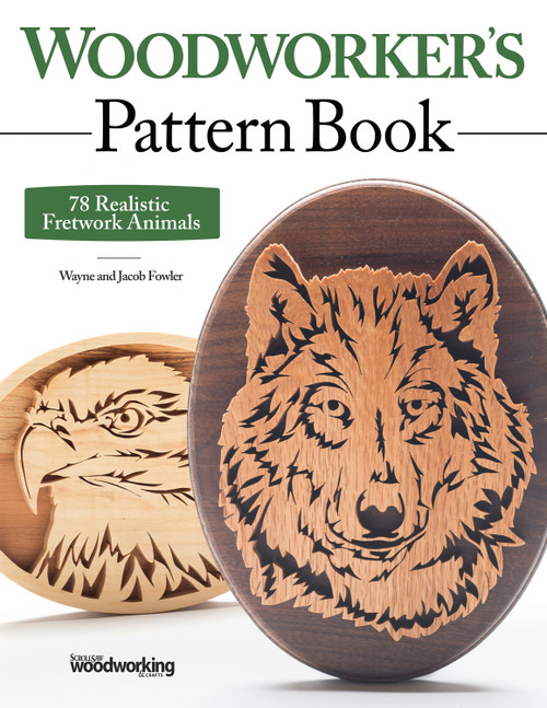 Woodworker's Pattern Book (78 Realistic Fretwork Animals) by Wayne Fowler, Jacob Fowler, 9781565239029