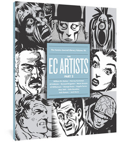 The Comics Journal Library Vol. 10 (The EC Artists Part 2) by Gary Groth, Michael Dean, Harvey Kurtzman, Bill Gaines, Al Feldstein, 9781606999455