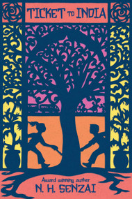 Ticket to India - 9781481422598 by N. H. Senzai, 9781481422598
