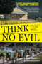 Think No Evil (Inside the Story of the Amish Schoolhouse Shooting...and Beyond) by Jonas Beiler, Shawn Smucker, 9781501159077