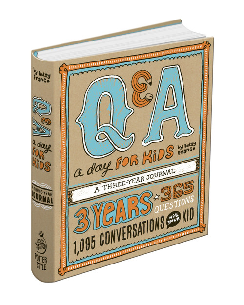 Q&A a Day for Kids (A Three-Year Journal) by Betsy Franco, 9780307952967