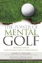 The Power of Mental Golf (Improve Your Confidence and Consistency) by Kerry R. Graham, Ricki Linksman, Lynn Marriott, 9781944194086