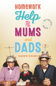 Homework Help for Mums and Dads (Help Your Child Succeed) by Karen Dolby, 9781782436003