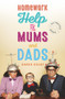 Homework Help for Mums and Dads (Help Your Child Succeed) by Karen Dolby, 9781782436003
