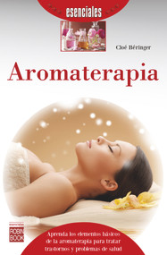 Aromaterapia (Spanish Edition) by Cloé Béringer, 9788499173764