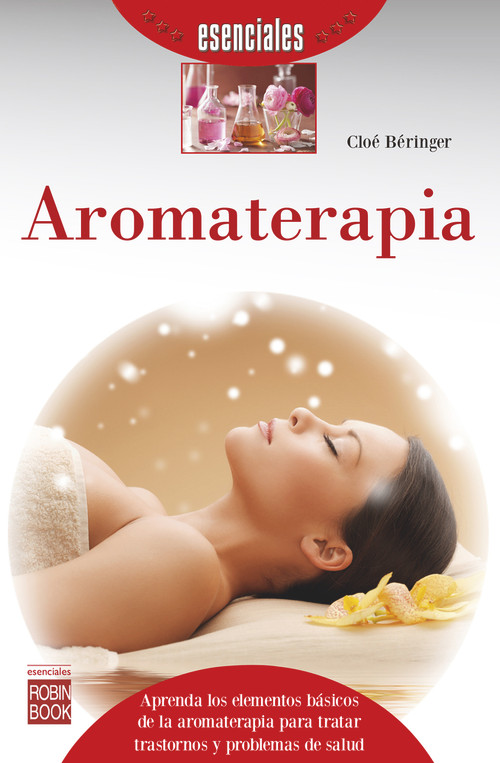 Aromaterapia (Spanish Edition) by Cloé Béringer, 9788499173764