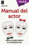 Manual del actor (Spanish Edition) by Andrés Vicente, 9788415256854