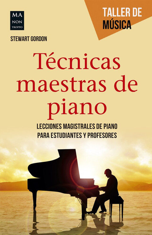 Técnicas maestras de piano by Stewart Gordon, 9788415256922