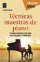 Técnicas maestras de piano (Spanish Edition) by Stewart Gordon, 9788415256922