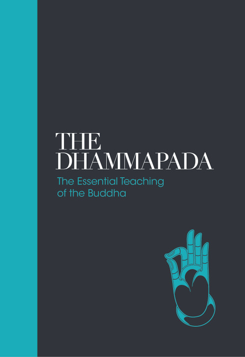 The Dhammapada (The Essential Teachings of the Buddha) by Dr. Max Muller, 9781780289694
