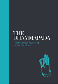 The Dhammapada (The Essential Teachings of the Buddha) by Max Muller, 9781780289694