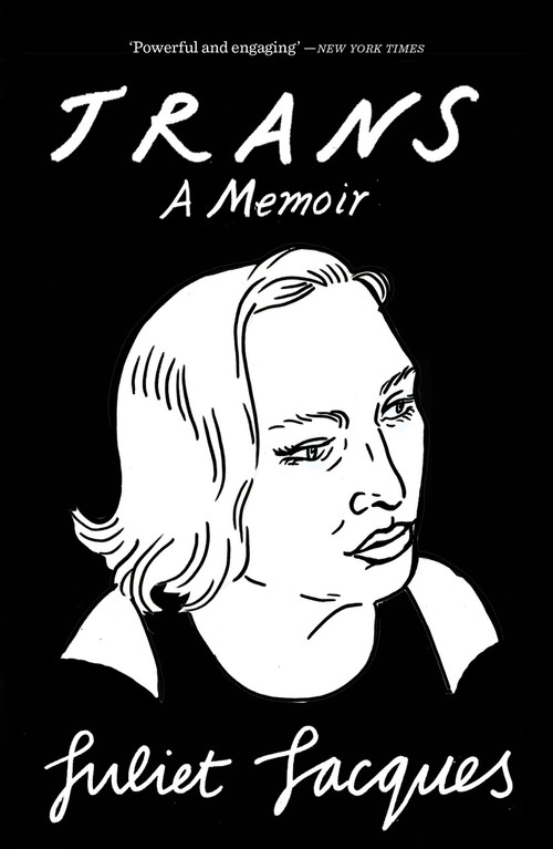 Trans (A Memoir) - 9781784781675 by Juliet Jacques, Sheila Heti, 9781784781675