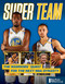 Super Team (The Warriors' Quest for the Next NBA Dynasty) by Bay Area News Group, 9781629374154