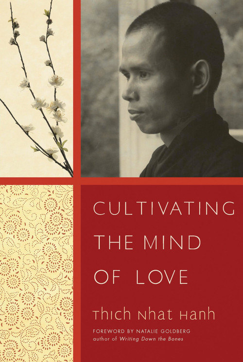 Cultivating the Mind of Love by Thich Nhat Hanh, Natalie Goldberg, 9781888375787