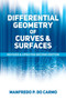 Differential Geometry of Curves and Surfaces (Revised and Updated Second Edition) by Manfredo P. do Carmo, 9780486806990