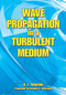 Wave Propagation in a Turbulent Medium by V.I. Tatarski, Richard A. Silverman, 9780486810294