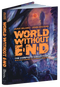 World Without End (The Complete Collection) by Jamie Delano, John Higgins, Stephen R. Bissette, 9780486808390