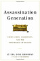 Assassination Generation (Video Games, Aggression, and the Psychology of Killing) by Lieutenant Colonel Dave Grossman, Katie Miserany, Kristine Paulsen, 9780316265935