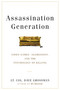 Assassination Generation (Video Games, Aggression, and the Psychology of Killing) by Lieutenant Colonel Dave Grossman, Katie Miserany, Kristine Paulsen, 9780316265935