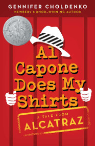 Al Capone Does My Shirts by Gennifer Choldenko, 9780142403709