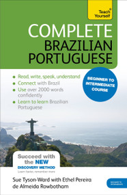 Complete Brazilian Portuguese (Beginner to Intermediate Course) by Sue Tyson-Ward, Ethel Pereira De Almeida Rowbotham, 9781444198447