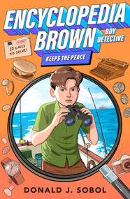 Encyclopedia Brown Keeps the Peace by Donald J. Sobol, 9780142409503