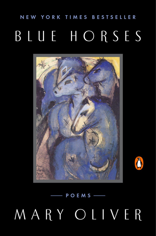 Blue Horses (Poems) - 9780143127819 by Mary Oliver, 9780143127819