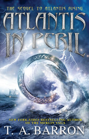 Atlantis in Peril by T. A. Barron, 9780147511850