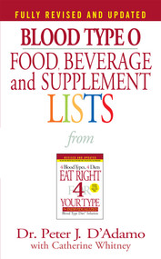 Blood Type O Food, Beverage and Supplement Lists by Dr. Peter J. D'Adamo, Catherine Whitney, 9780425183090