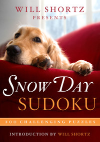 Will Shortz Presents Snow Day Sudoku (200 Challenging Puzzles) by Will Shortz, 9781250106339
