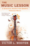 The Music Lesson (A Spiritual Search for Growth Through Music) by Victor L. Wooten, 9780425220931