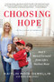 Choosing Hope (How I Moved Forward from Life's Darkest Hour) by Kaitlin Roig-DeBellis, Robin Gaby Fisher, 9780425282311