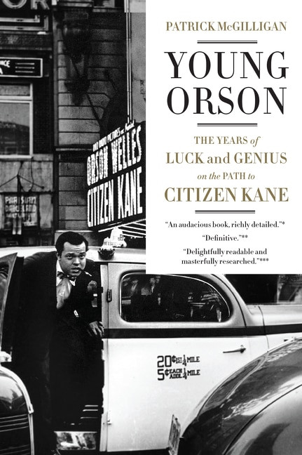 Young Orson (The Years of Luck and Genius on the Path to Citizen Kane) - 9780062112491 by Patrick McGilligan, 9780062112491