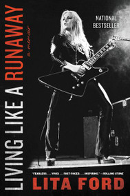 Living Like a Runaway (A Memoir) - 9780062270658 by Lita Ford, 9780062270658